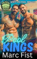 Pool Kings: Spicy MM Pool Service by Marc Fist