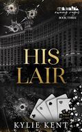 His Lair (Owning Vegas #3) by Kylie Kent