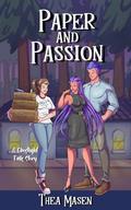 Paper and Passion (Ghostlight Falls) by Thea Masen