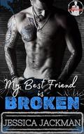 My Best Friend Is Broken (My Mobster #2) by Jessica Jackman