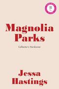Magnolia Parks by Jessa Hastings, Emmy Lawless