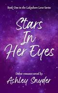 Stars In Her Eyes (Lakeshore Love #1) by Ashley Snyder