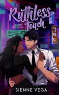 Ruthless Touch by Sienne Vega