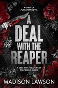 A Deal With the Reaper: A Dark MC and Serial Killer Romance by Madison Lawson