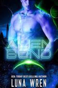 Alien Bond: A Fated Mates Alien Romance (Alien Lovers on Nexus Station #2) by Luna Wren