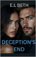 DECEPTION'S END (VOWS OF POWER #6) by E.L Beth