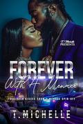 Forever With A Menace by T. Michelle