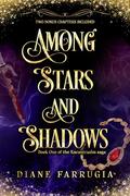 Among Stars and Shadows: A Spellbinding Romantic Fantasy by Diane Farrugia