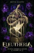 Eleutheria by Ruth Cantu