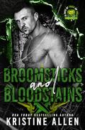 Broomsticks and Bloodstains: Russian Bratva Duet by Kristine Allen
