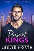 Desert Kings: A 12 Book Sheikh Romance Boxset by Leslie North
