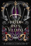 A Dream of Onyx Villains (Legends of Kaminari #1) by Isabella Khalidi