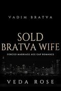 Sold Bratva Wife (Vadim Bratva #14) by Veda Rose