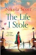 The Life I Stole by Nikola Scott