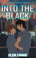 Into the black: A dark coming of age MM romance (Back in the Rain #2) by Elen Chase