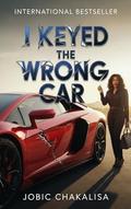 I Keyed the Wrong Car by Jobic Chakalisa