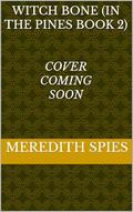 Witch Bone (In the Pines #2) by Meredith Spies