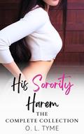 His Sorority Harem: The Complete Collection by O. L. Tyme
