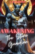 Awakening The Stone Guardian: A Steamy Fated Mates Monster Romance Short Read (Brides Of The Blood Moon #6) by S. Alexander