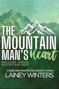 The Mountain Man's Heart: A Single Mother Mountain Man Romance (Willow Ridge Mountain Men #6) by Lainey Winters