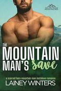 The Mountain Man's Save (Willow Ridge Mountain Men) (Willow Ridge Mountain Men #3) by Lainey Winters