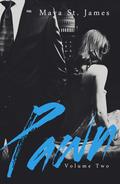 Pawn - Volume 2 by Maya St. James