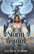 StormBound: A Short and Steamy Dragon Romance (Dragon Brides #5) by Celeste Storme