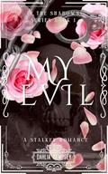My Evil (In The Shadows #1) by Dahlia Dempsey