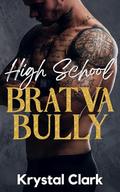 High School Bratva Bully (Bratva Pregnancy Fantasies #2) by Krystal Clark