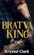 Bratva King's Bride: A Forbidden Age Gap Mafia Arranged Marriage Romance with Pregnancy (Bratva Pregnancy Fantasies #3) by Krystal Clark