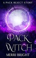 Pack Witch (The Splintered Bond #5) by Merri Bright