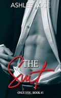 The Suit: Only You Series by Ashlee Rose