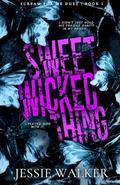 Sweet Wicked Thing : Alternate Cover (Scream for Me Duet #1) by Jessie Walker