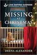 Missing at Christmas by Deena Alexander