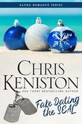 Fake Dating the SEAL (Aloha Romance #10) by Chris Keniston