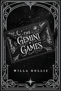 The Gemini Games by Willa Hollis