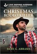Christmas Rodeo Killer (Stone Creek Ranch #1) by Sami A. Abrams