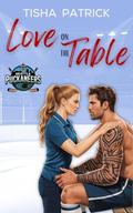 Love on the Table (Seattle Puckaneers #3) by Tisha Patrick