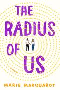 The Radius of Us by Marie Marquardt