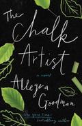 The Chalk Artist by Allegra Goodman