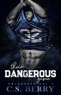 Their Dangerous Game by C.S. Berry