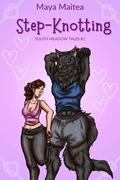 Step-Knotting (South Meadow Tales #1) by Maya Maitea
