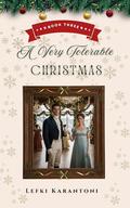 A Very Tolerable Christmas: A Pride & Prejudice Christmas Variation Novella (Christmas Variations: Pride & Prejudice Reimagined #3) by Lefki Karantoni