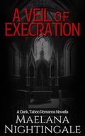 A Veil of Execration by Maelana Nightingale