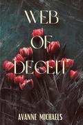 Web of Deceit: Book Two of the Tangled Web Duet by Avanne Michaels