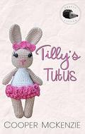 Tilly's Tutus (Crafty Littles #2) by Cooper McKenzie