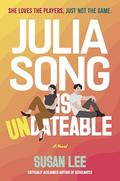 Julia Song Is Undateable by Susan Lee
