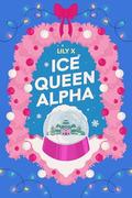 Ice Queen Alpha (Lez The Halls #5) by Lily X.