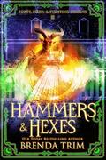 Hammers & Hexes (Forty, Fired, & Fighting Demons #3) by Brenda Trim