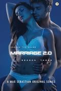 Marriage 2.0: Season Three by Max Sebastian